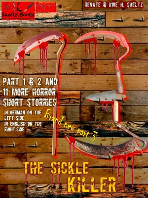 cover image of THE SICKLE KILLER ... and other horror short stories--SUELTZ BOOKS